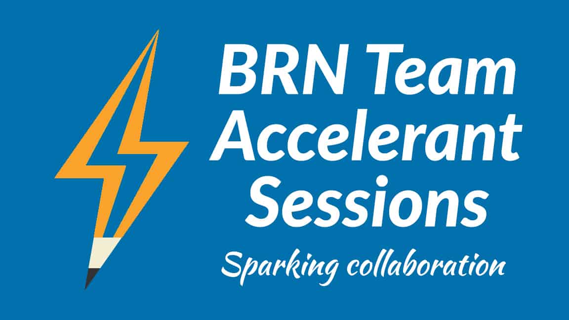 Team BRN Accelerant Sessions