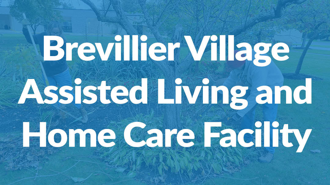 Brevillier Village Assisted Living and Home Care Facility